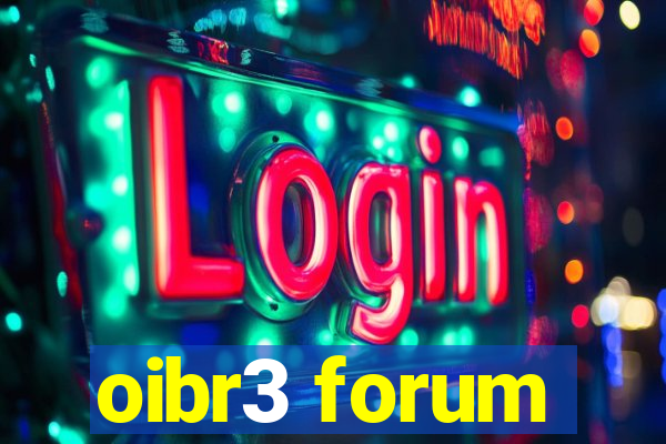 oibr3 forum